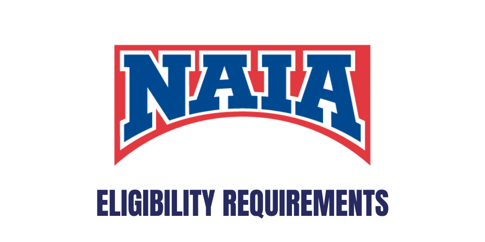 NAIA Eligibility Requirements